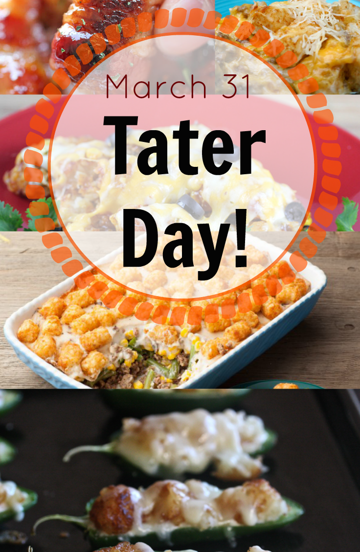 March 31 is Tater Day!